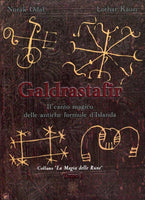 Galdrastafir. Il canto magico delle antiche formule d'Islanda - Norak Odal, Lothar Kaun