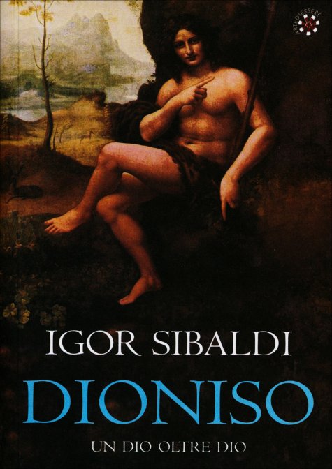 Dioniso - Igor Sibaldi