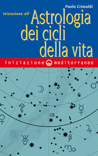 Introduzione all'Astrologia dei Cicli della Vita - Paolo Crimaldi