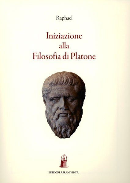 Iniziazione alla Filosofia di Platone - Raphael