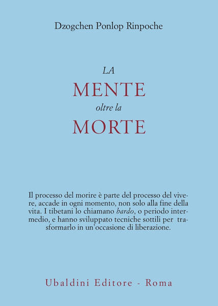 La Mente Oltre la Morte - Dzogchen Ponlop Rinpoche