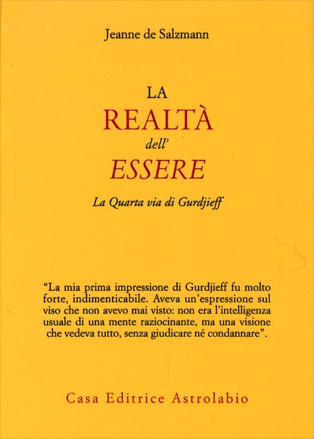 La Realtà dell'Essere. La Quarta Via di Gurdjieff - Jeanne Salzmann