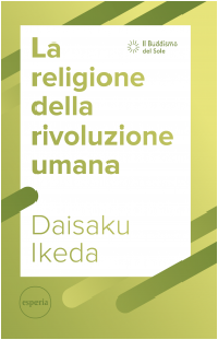 La religione della rivoluzione umana - Daisaku Ikeda