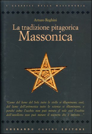 La Tradizione Pitagorica Massonica - Arturo Reghini