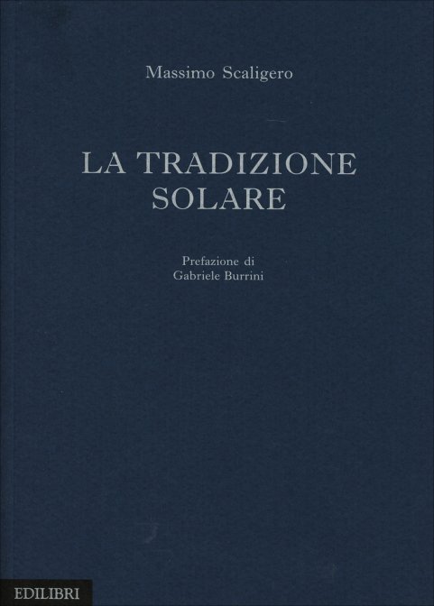 La Tradizione Solare - Massimo Scaligero