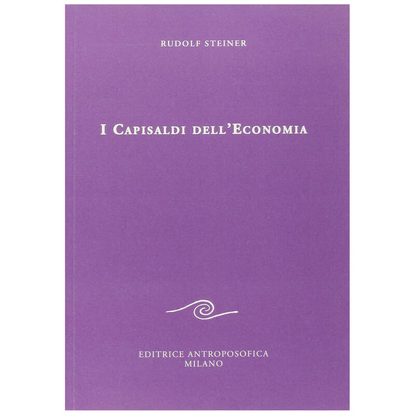 I Capisaldi dell'Economia - Rudolf Steiner