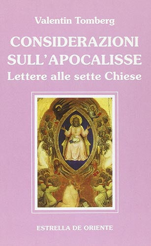 Considerazioni sull'Apocalisse. Lettere alle sette Chiese - Valentin Tomberg