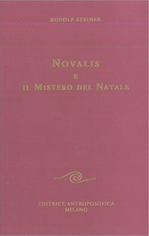 Novalis e il Mistero del Natale - Rudolf Steiner