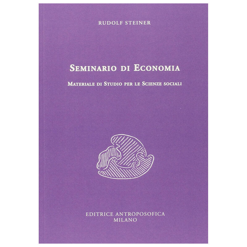 Seminario di Economia. Materiale di studio per le scienze sociali - Rudolf Steiner
