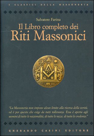 Il Libro Completo dei Riti Massonici - Salvatore Farina