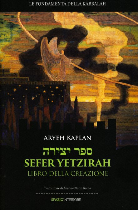 Sefer Yetzirah. Libro della Creazione - Aryeh Kaplan