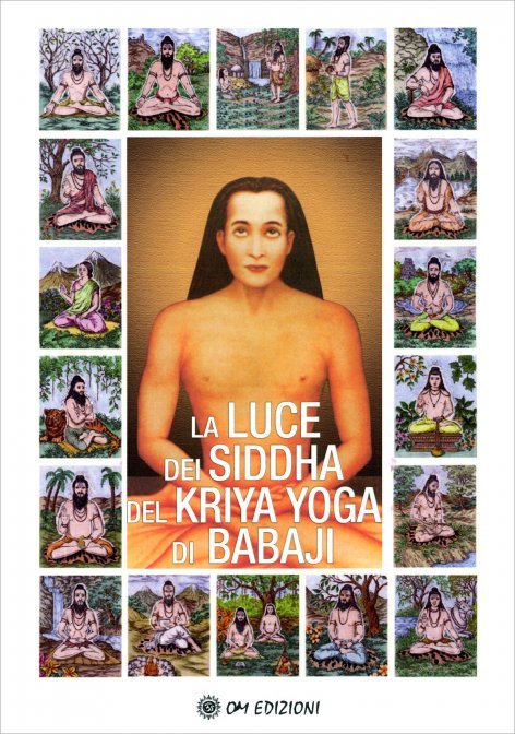 La Luce dei Siddha del Kriya Yoga di Babaji - Nacho Albalat Nityananda