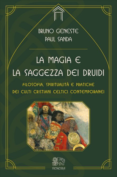 La Magia e la Saggezza dei Druidi - Paul Sanda