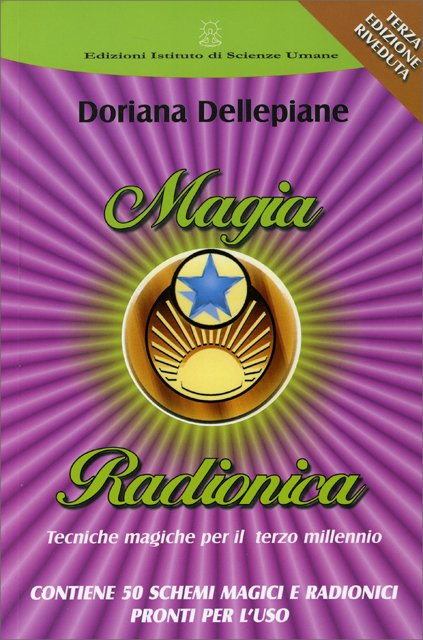 Magia Radionica. Tecniche magiche per il terzo millennio - Doriana Dellepiane