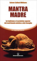 Mantra Madre - Selene Calloni Williams