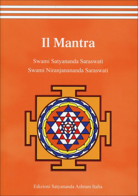 Il Mantra - Swami Satyadharma Saraswati, Swami Niranjanananda Saraswati