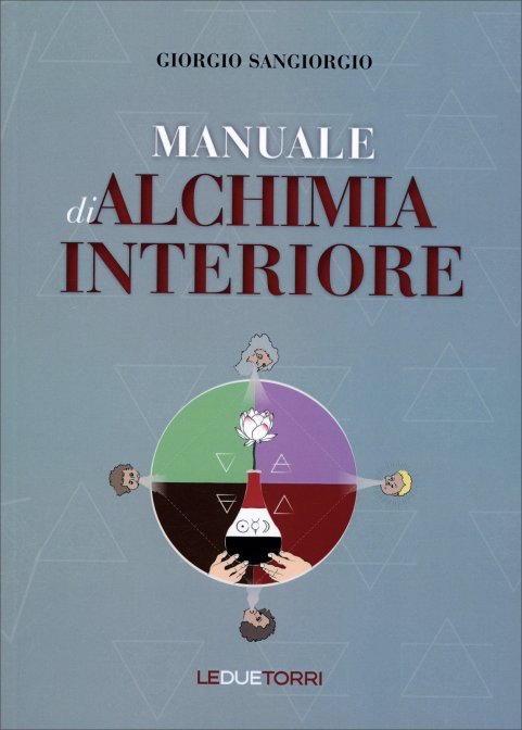 Manuale di Alchimia Interiore - Giorgio Sangiorgio
