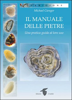 Il Manuale delle Pietre - Michael Gienger