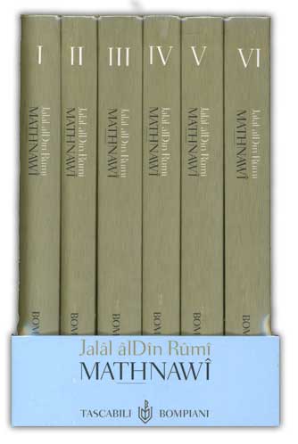 Mathnawi. Il poema del misticismo universale - Jalal Al Din Rumi