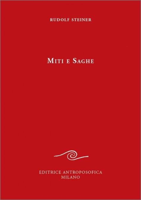Miti e Saghe - Rudolf Steiner
