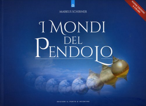 I Mondi del Pendolo - Markus Schirner