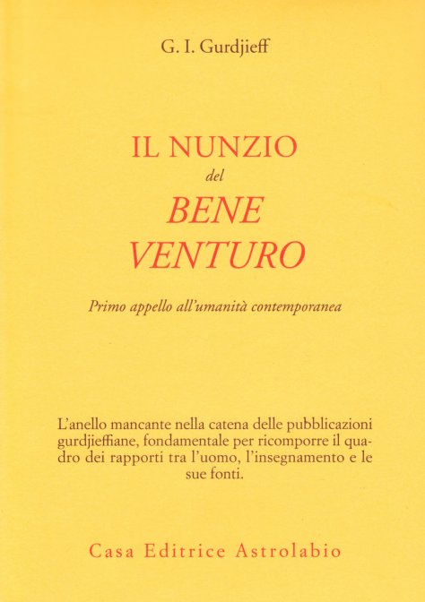 Il Nunzio del Bene Venturo - Georges I. Gurdjieff