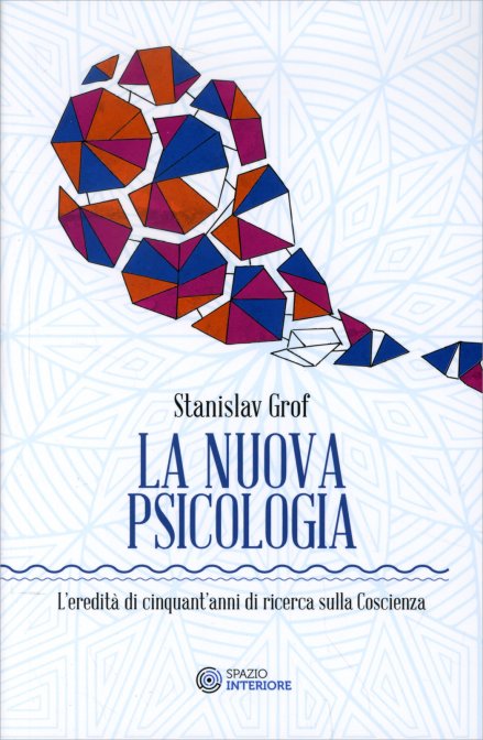 La Nuova Psicologia - Stanislav Grof