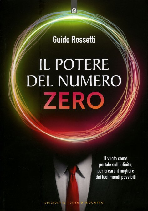 Il Potere del Numero Zero - Guido Rossetti