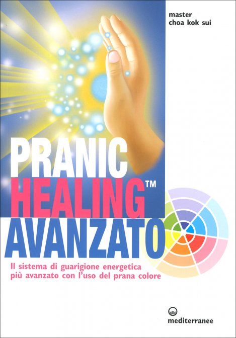 Pranic Healing Avanzato - Master Choa Kok Sui