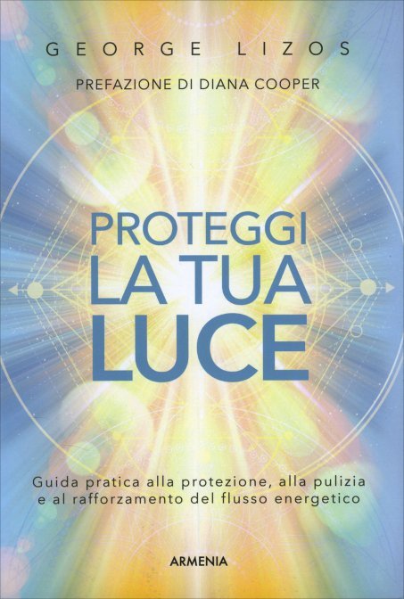 Proteggi la tua Luce - George Lizos