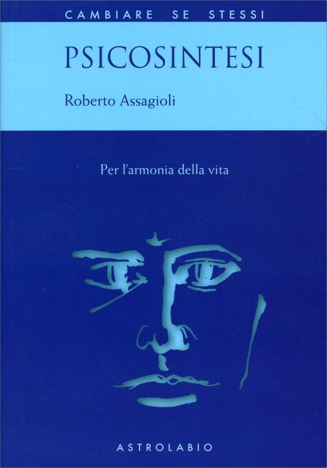 Psicosintesi - Roberto Assagioli
