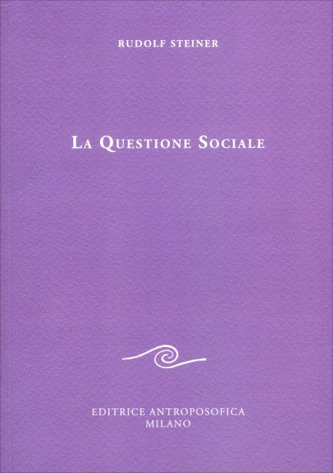 La Questione Sociale - Rudolf Steiner