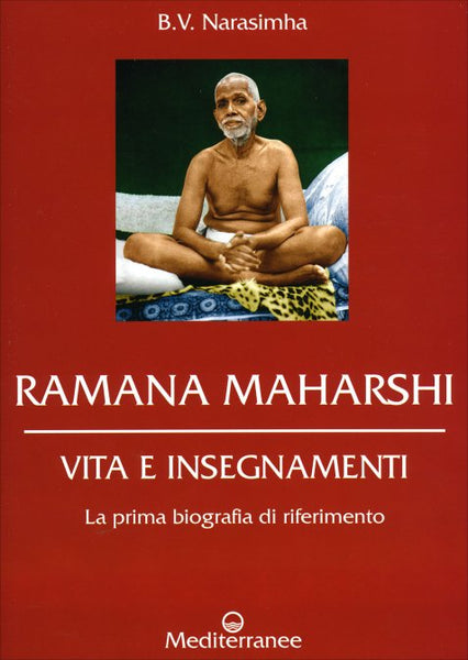 Ramana Maharshi. Vita e Insegnamenti - B.V. Narasimha