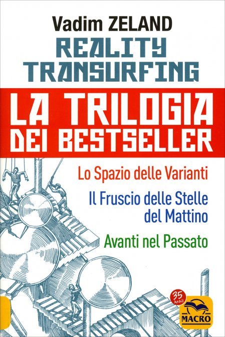 Reality Transurfing. La Trilogia dei Bestseller - Vadim Zeland