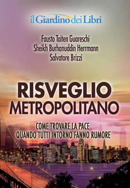 Risveglio Metropolitano (DVD) - Salvatore Brizzi, Sheikh Burhanuddin Herrmann, Fausto Taiten Guareschi
