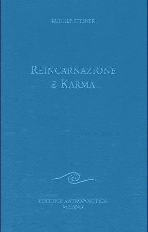 Reincarnazione e Karma - Rudolf Steiner