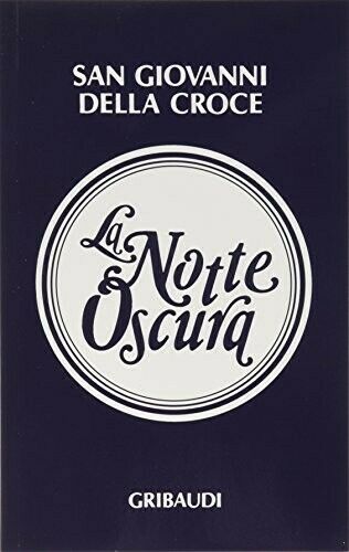 La Notte Oscura - San Giovanni Della Croce