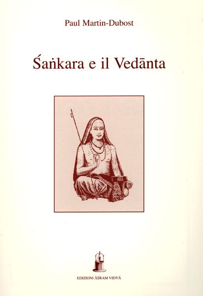 Śankara e il Vedānta - Paul Martin-Dubost