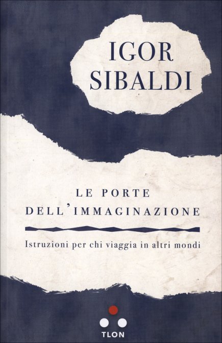 Le Porte dell'Immaginazione - Igor Sibaldi