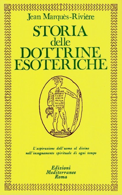 Storia delle Dottrine Esoteriche - Jean Marquès-Rivière