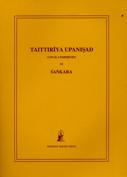 Taittirīya Upanisad - (Con il Commento di Sankara)