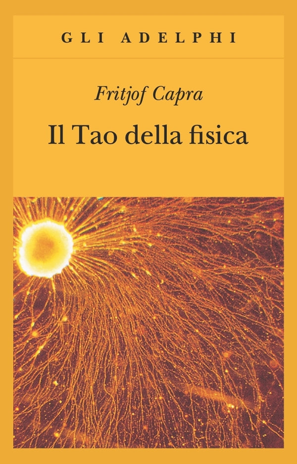 Il Tao della Fisica - Fritjof Capra