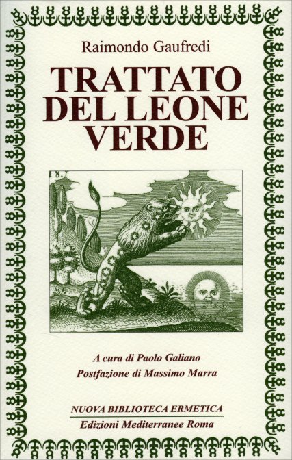 Trattato del Leone Verde - Raimondo Gaufridi