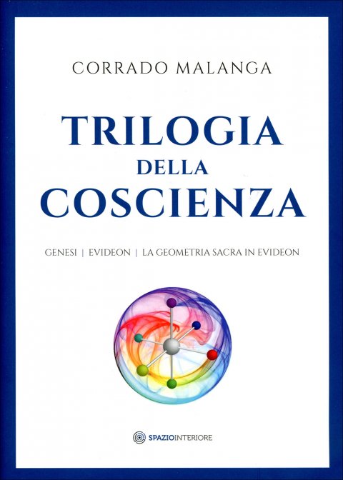 Trilogia della Coscienza - Corrado Malanga