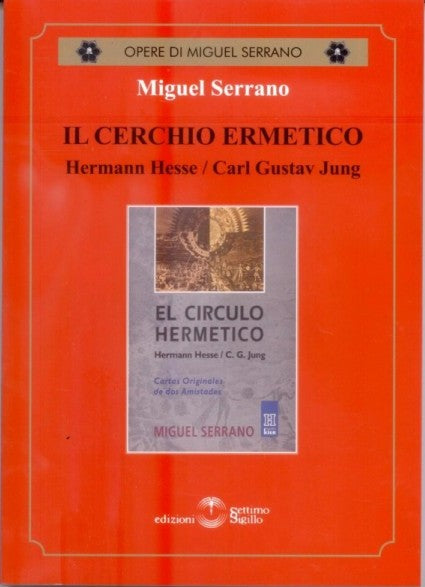 Il Cerchio Ermetico - Miguel Serrano