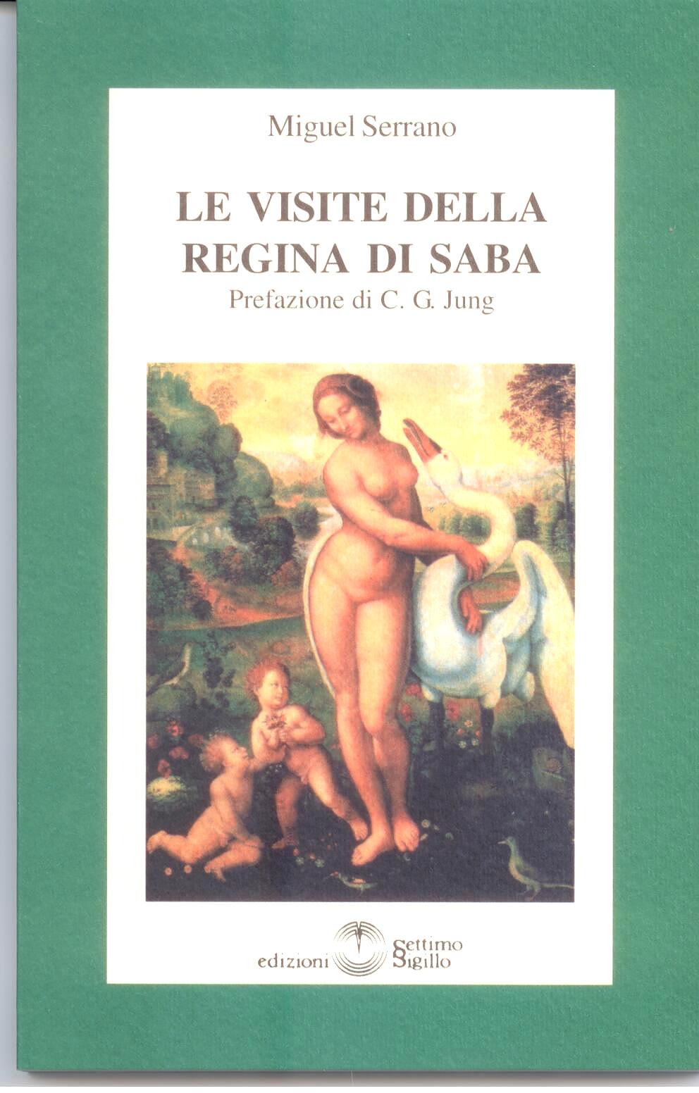 Le visite della Regina di Saba - Miguel Serrano