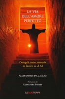 La Via dell'Amore Perfetto - Alessandro Baccaglini
