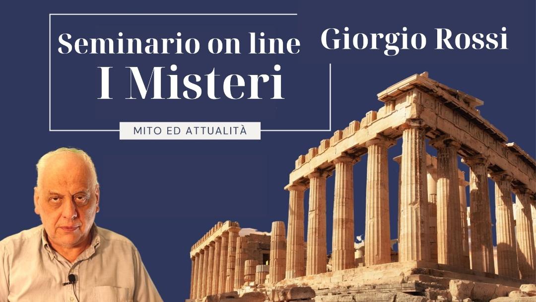 Video-seminario "I Misteri. mito ed attualità" - Giorgio Rossi (scaricabile e visibile in streaming senza limite)