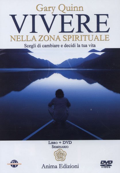 Vivere nella Zona Spirituale (DVD) - Gary Quinn