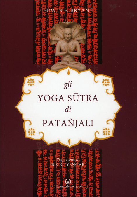 Gli Yoga Sutra di Patanjali - Edwin F Bryant